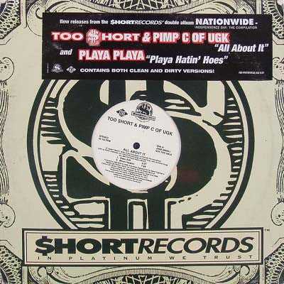 Too Short & Pimp C / Playa-Playa : All About It / Playa Hatin' Hoes (12", Promo)