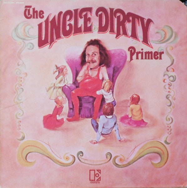 Uncle Dirty : The Uncle Dirty Primer (LP, Album)