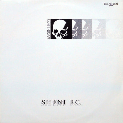 Silent B.C. : Master Eyes (12")