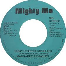 Margaret Reynolds : Today I Started Loving You (7")