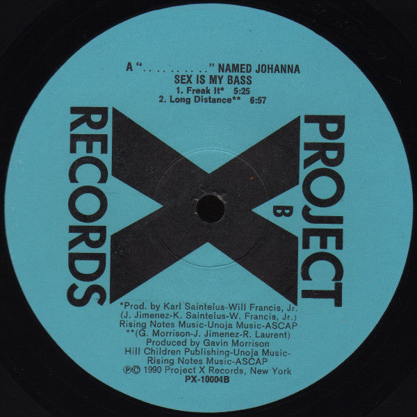 A Bitch Named Johanna : Sex Is My Bass (12")