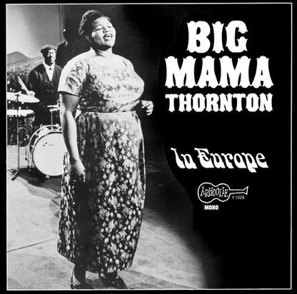 Big Mama Thornton : In Europe (LP, Album, Mono, Ltd, RE, Red)