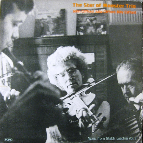 The Star Of Munster Trio : Music From Sliabh Luachra Vol. 2 (LP, Album, Mono)