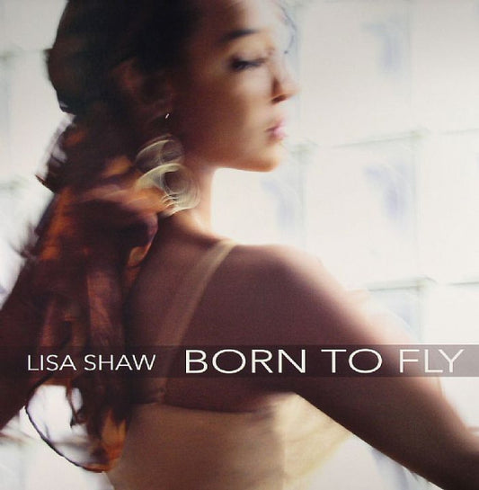 Lisa Shaw : Born To Fly (12")