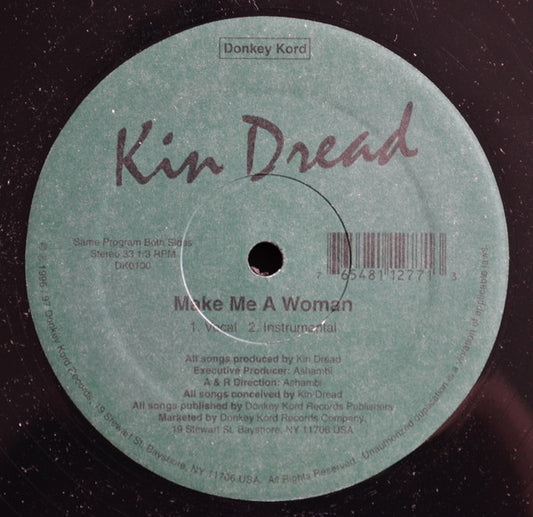 Kin Dread : Make Me A Woman (12", Single)