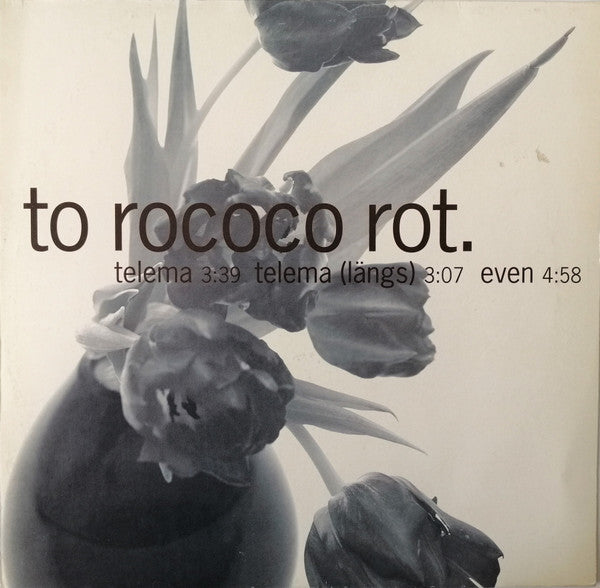 To Rococo Rot : Telema (10")