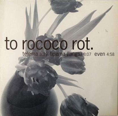 To Rococo Rot : Telema (10")