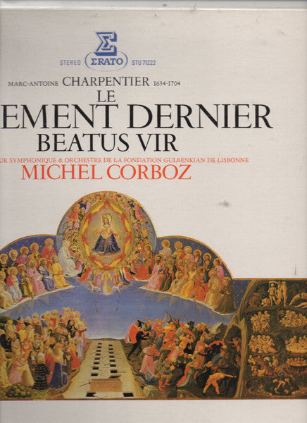 Marc Antoine Charpentier, Chorus Of The Gulbenkian Foundation & Gulbenkian Orchestra, Michel Corboz : Le Jugement Dernier / Beatus Vir (LP, RE)