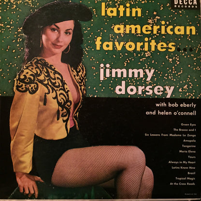 Jimmy Dorsey And His Orchestra With Bob Eberly And Helen O'Connell : Latin American Favorites... (LP, Album)