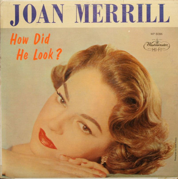 Joan Merrill : How Did He Look? (LP, Album, Mono)