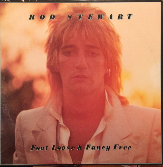 Rod Stewart : Foot Loose & Fancy Free (LP, Album)
