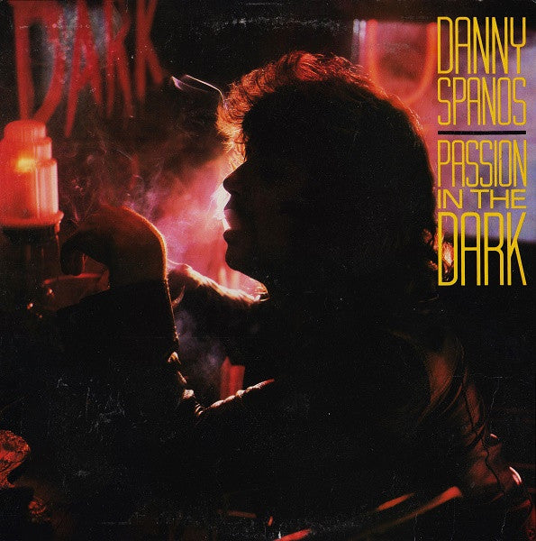 Danny Spanos : Passion In The Dark (12", MiniAlbum)