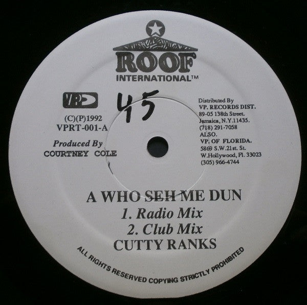 Cutty Ranks : A Who Seh Me Dun (12")