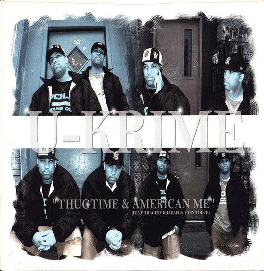 U-Krime : Thug Time / American Me (12")