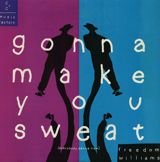 C + C Music Factory Featuring Freedom Williams : Gonna Make You Sweat (Everybody Dance Now) (12", Pic)