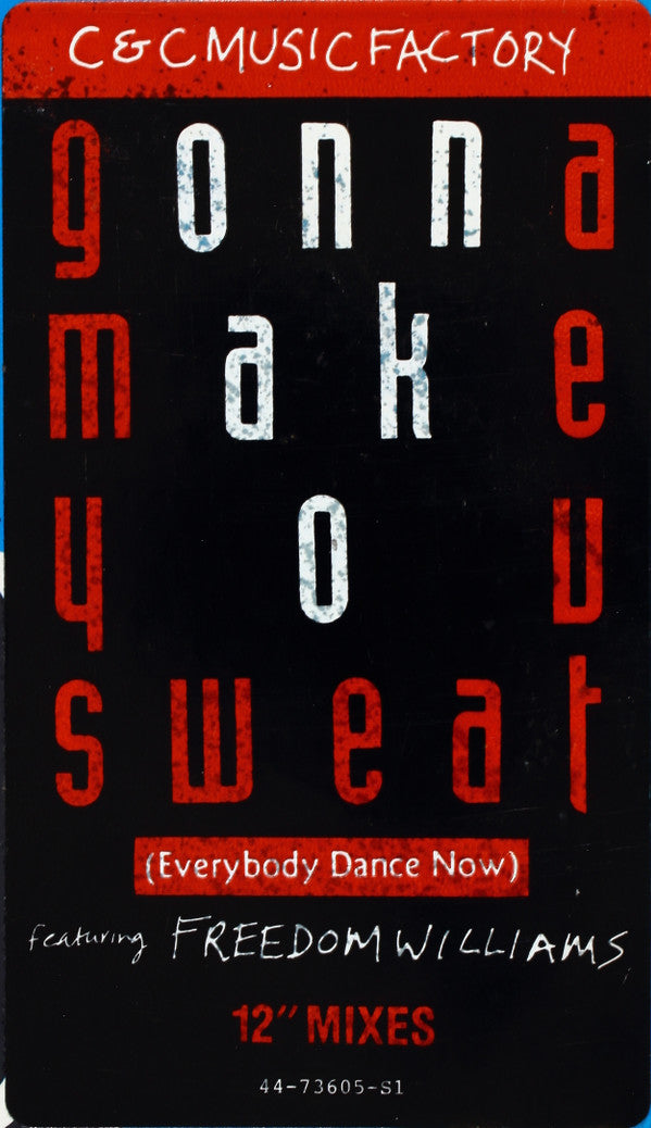 C + C Music Factory Featuring Freedom Williams : Gonna Make You Sweat (Everybody Dance Now) (12", Pic)