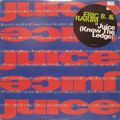 Eric B. & Rakim : Juice (Know The Ledge) (12", Promo)