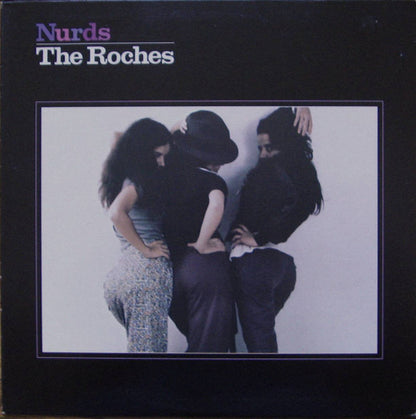 The Roches : Nurds (LP, Album, RE, Win)