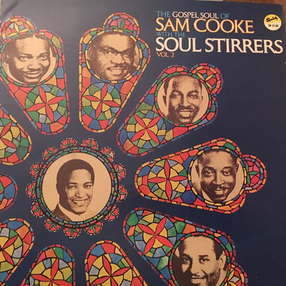 Sam Cooke With The Soul Stirrers : The Gospel Soul Of Sam Cooke With The Soul Stirrers Vol. 2 (LP, Comp, RE)