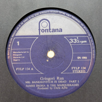James Iroha & The Masquerades Run Gringory Run – Mr. Bankrovitch Is Dead