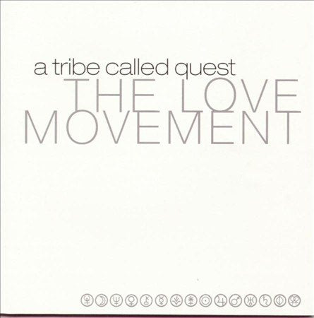 A Tribe Called Quest - THE LOVE MOVEMENT