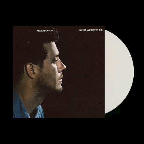 Anderson East - Maybe We Never Die (Colored, White, Indie Exclusive)