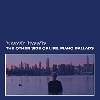 Beach Fossils - The Other Side of Life: Piano Ballads (Deep Sea Blue Vinyl)