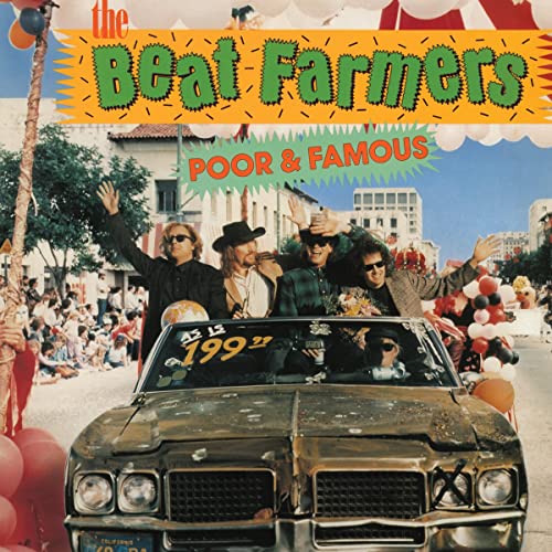 Beat Farmers - Poor & Famous