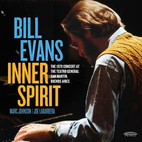 Bill Evans - Inner Spirit: The 1979 Concert At The Teatro General San Martín, Buenos Aires (RSD 4/23/2022)