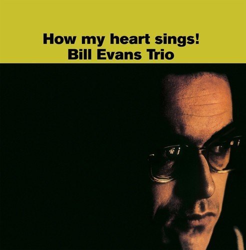 Bill Evans Trio - How My Heart Sings! [Import]