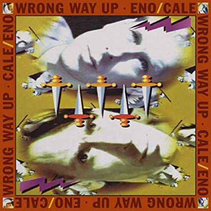 Brian Eno & John Cale - Wrong Way Up (30th Anniversary) (Bonus Tracks, Anniversary Edition, Digital Download Card, Reissue)