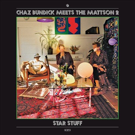 Chaz Meets The Mattson 2 Bundick - STAR STUFF