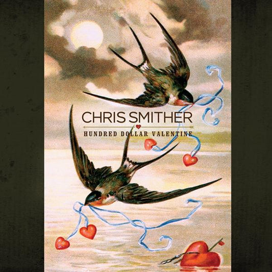 Chris Smither - HUNDRED DOLLAR VALENTINE