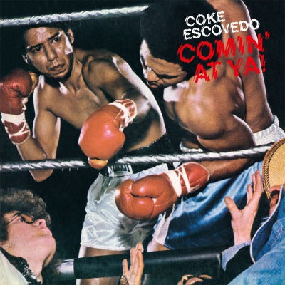 Coke Escovedo - Comin' At Ya! (180-Gram Vinyl [Import]