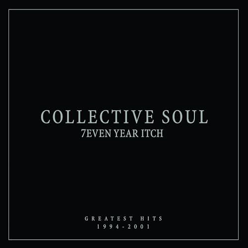 Collective Soul - 7even Year Itch: Greatest Hits, 1994-2001