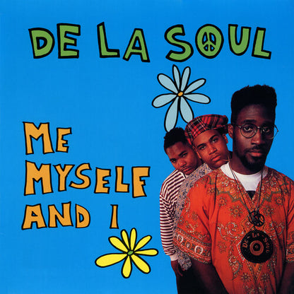 De La Soul - Me Myself And I (Indie Exclusive) (7" Single)