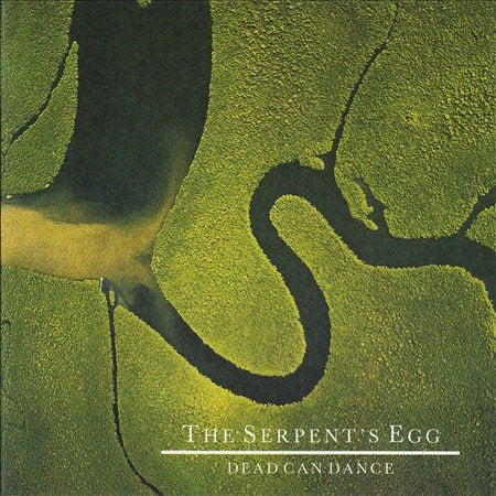 Dead Can Dance - The Serpents Egg