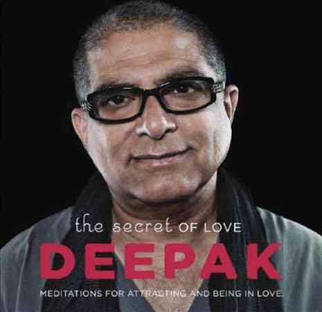 Deepak Chopra & Adam Plack - The Secret of Love: Meditations for Attracting and Being In Love