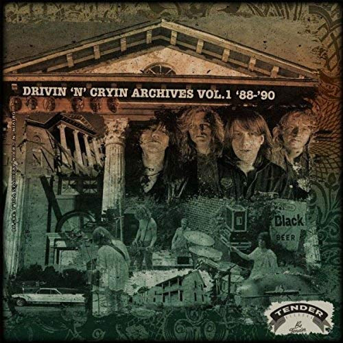 Drivin N Cryin - Archives, Vol. 1: 1988-1990