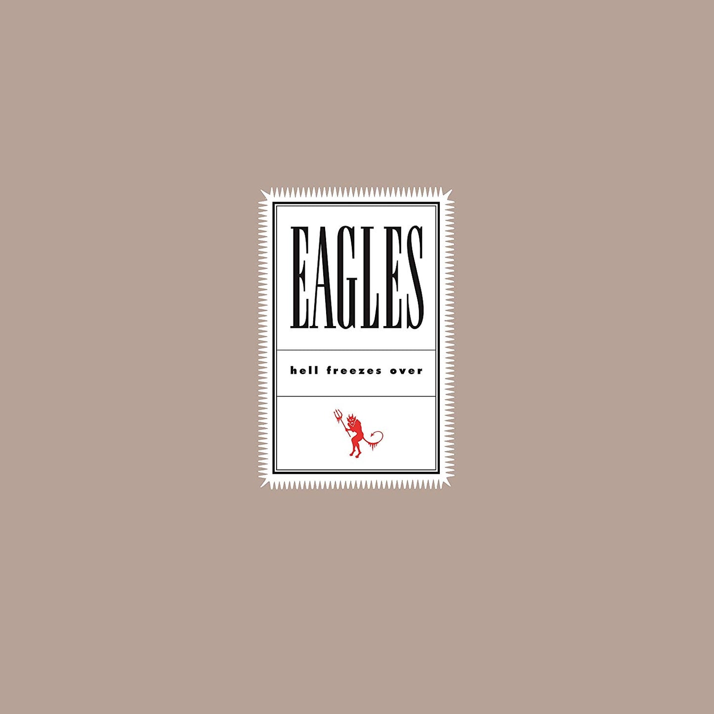 Eagles - HELL FREEZES OVER