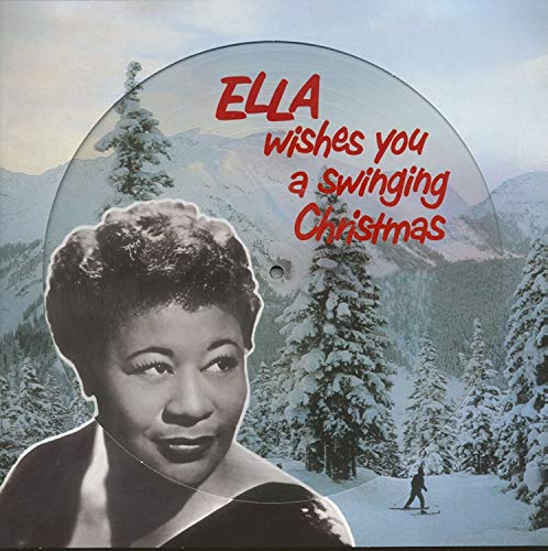 Ella Fitzgerald - Ella Wishes You A Swinging Christmas (Picture Disc)