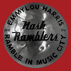 Emmylou Harris & The Nash Ramblers - Ramble in Music City: The Lost Concert (1990)