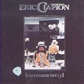 Eric Clapton - No Reason To Cry (Remastered)