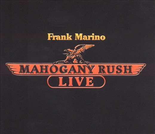 Frank And Mahogany Rush Marino - Live