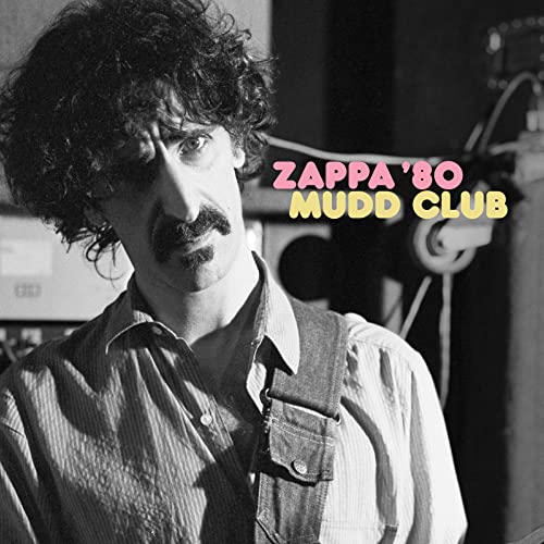Frank Zappa - Zappa ’80: Mudd Club [2 LP] [45 RPM]