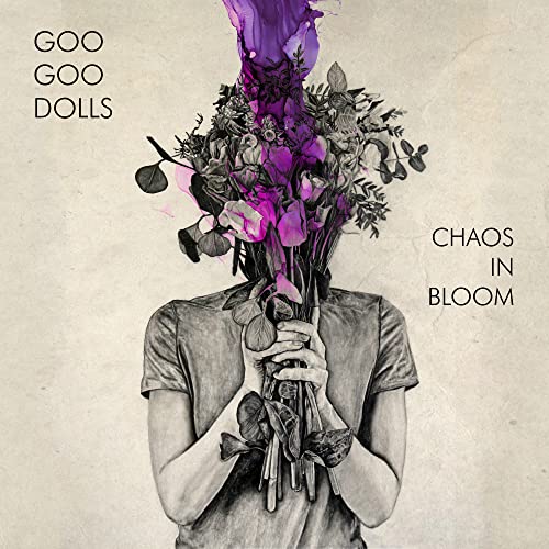 Goo Goo Dolls - Chaos In Bloom