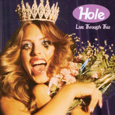Hole - Live Through This (180 Gram Vinyl)