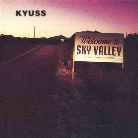 Kyuss - Welcome to Sky Valley