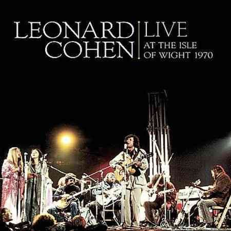 Leonard Cohen - Live at the Isle of Wight