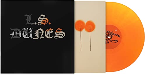 L.S. Dunes - Past Lives [Orange Crush LP]